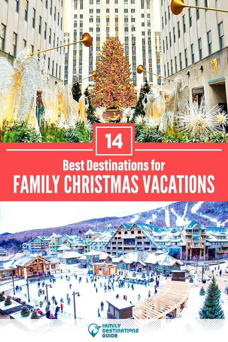 Christmas Break Destinations