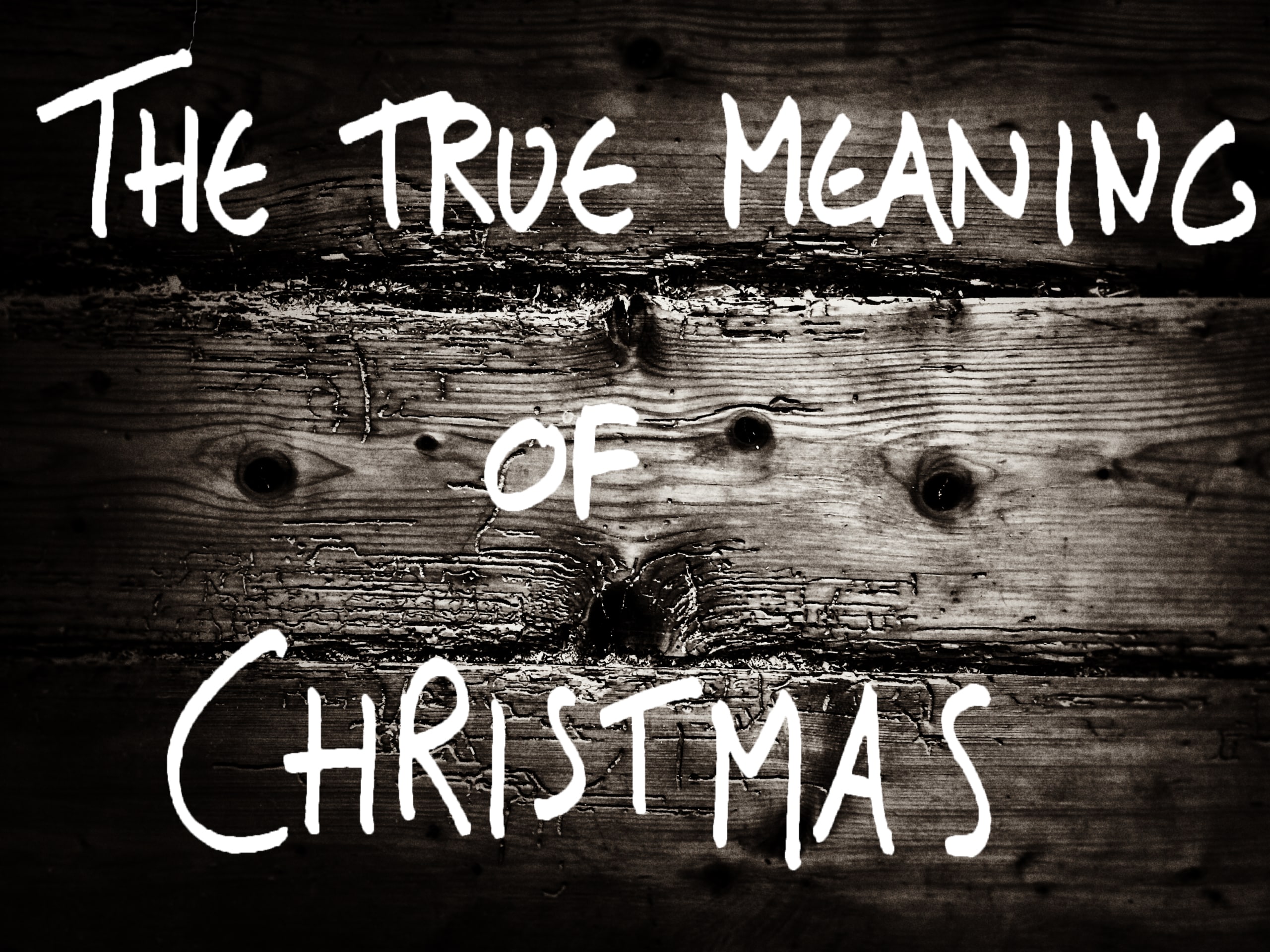 True Meaning of Christmas